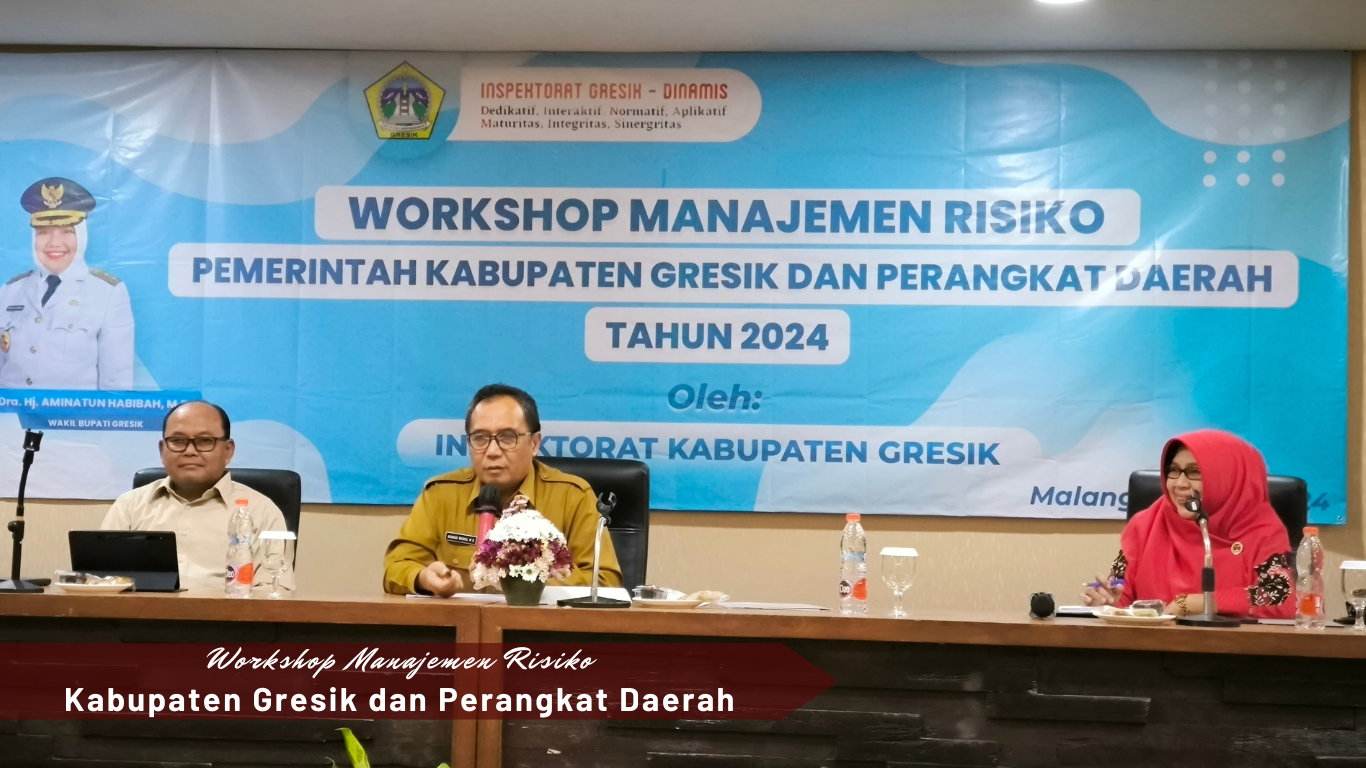 WORKSHOP MANAJEMEN RISIKO KABUPATEN GRESIK TAHUN 2024